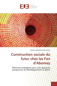 Construction sociale du futur chez les Fan d'Abomey