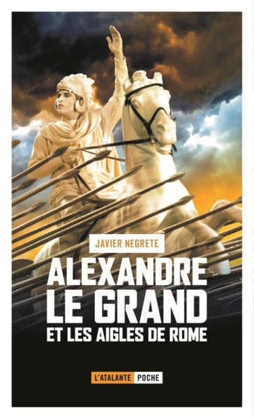 Alexandre le Grand et les Aigles de Rome