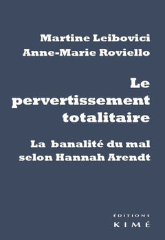 Le Pervertissement totalitaire