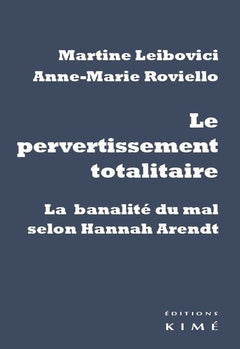 Le Pervertissement totalitaire