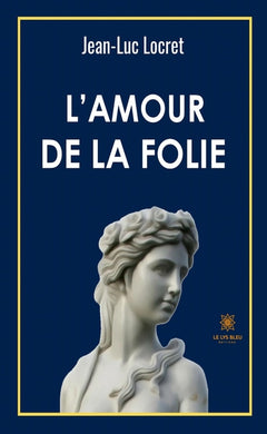L'amour de la folie