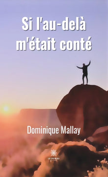 Si l'au-delà m'était conté