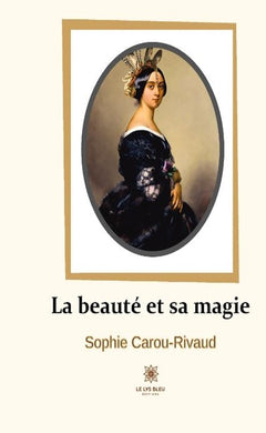 La beauté et sa magie