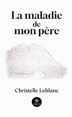 La maladie de mon père