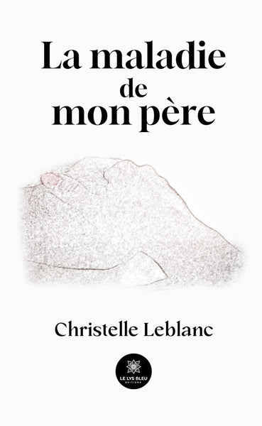 La maladie de mon père