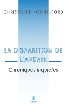 La disparition de l’avenir