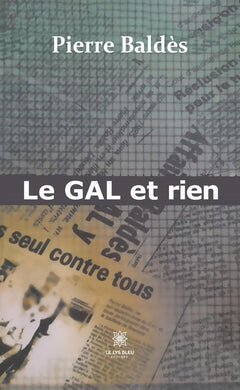 Le GAL et rien