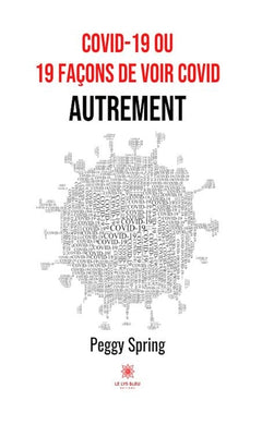covid-19 ou 19 façons de voir covid autrement