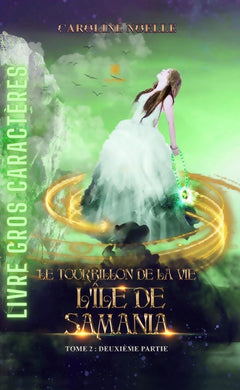 Le tourbillon de la vie- Livre gros caractères