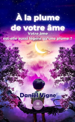 À la plume de votre âme