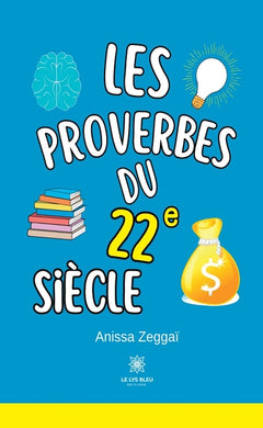 Les proverbes du 22eme siècles