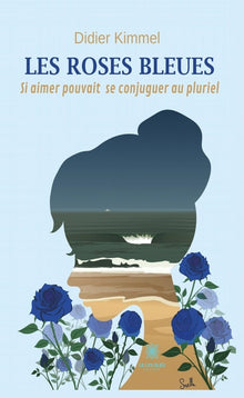 Les roses bleues