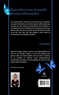 Etats d'âme d'une chrysalide devenue enfin papillon