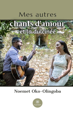 Mes autres chants d'amour et la dulcinée