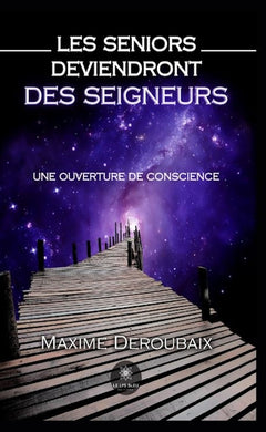 Les Seniors deviendront des Seigneurs