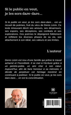Si le public en veut, je les sors dare-dare...