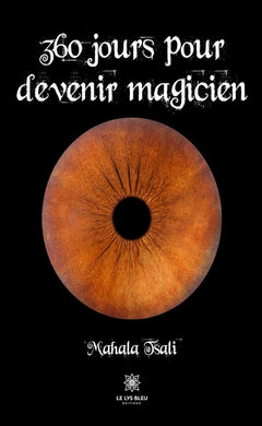 360 jours pour devenir magicien