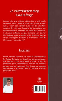 Je trouverai mon sang dans la fange.