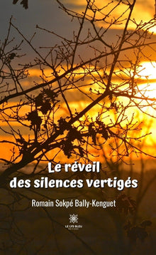 Le réveil des silences vertigés
