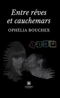 Entre rêves et cauchemars