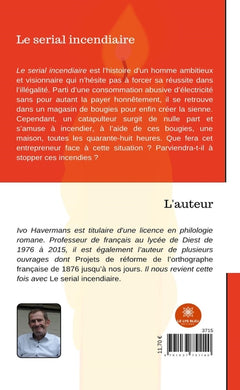 Le serial incendiaire