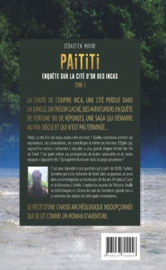 Paititi : Enquête sur la cité d'or des Incas