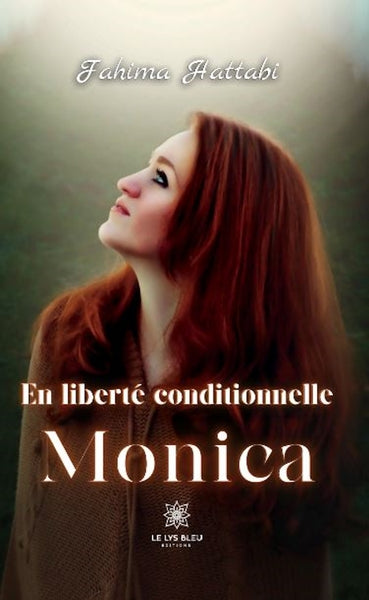En liberté conditionnelle: Monica