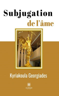 Subjugation de l'âme
