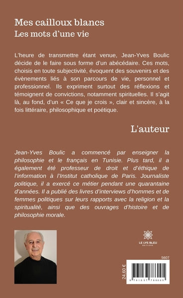 Mes cailloux blancs Les mots d'une vie