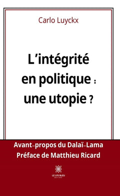 L'intégrité en politique : une utopie ?