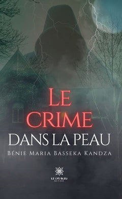 Le crime dans la peau