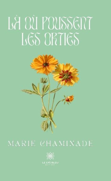 Là où poussent les orties