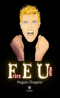 Feu mon frère