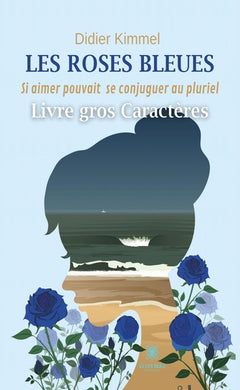Les roses bleues