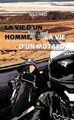La vie d'un homme, la vie d'un motard