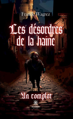 Les désordres de la haine