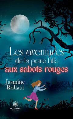Les aventures de la petite fille aux sabots rouges