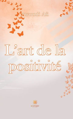 L'art de la positivité