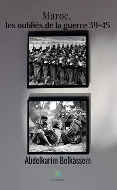 Maroc, les oubliés de la guerre 39-45