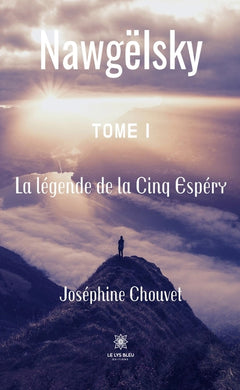 Nawgëlsky - La légende de la Cinq Espéry