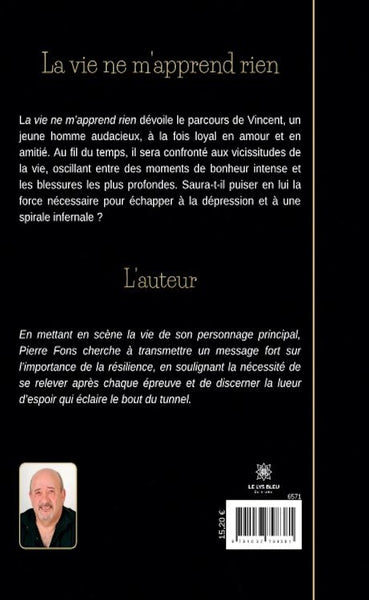 La vie ne m'apprend rien