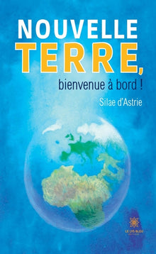 Nouvelle terre, bienvenue à bord !
