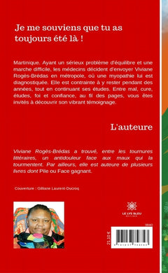Je me souviens que tu as toujours été là !