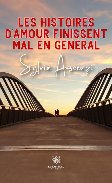 Les histoires d'amour finissent mal en général