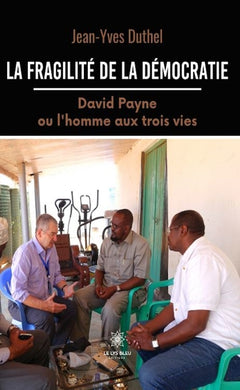 La fragilité de la démocratie