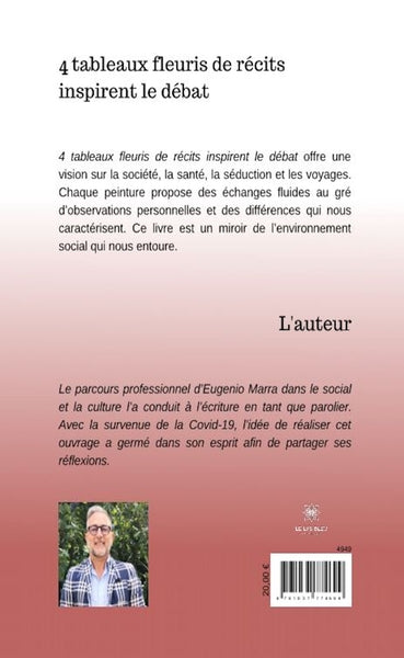 4 tableaux fleuris de récits inspirent le débat