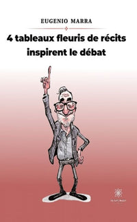 4 tableaux fleuris de récits inspirent le débat