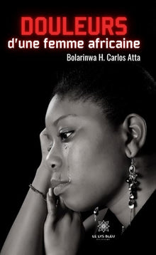 Douleurs d'une femme africaine