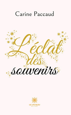 L'éclat des souvenirs