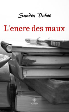 L'encre des maux